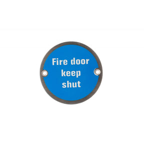 Deanta 3" Round Steel Fire Door Keep Shut Sign